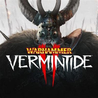 Warhammer: Vermintide 2!  A visceral and exhilarating co-op action experience filled with hordes of Skaven!